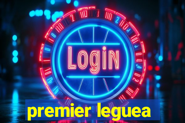 premier leguea