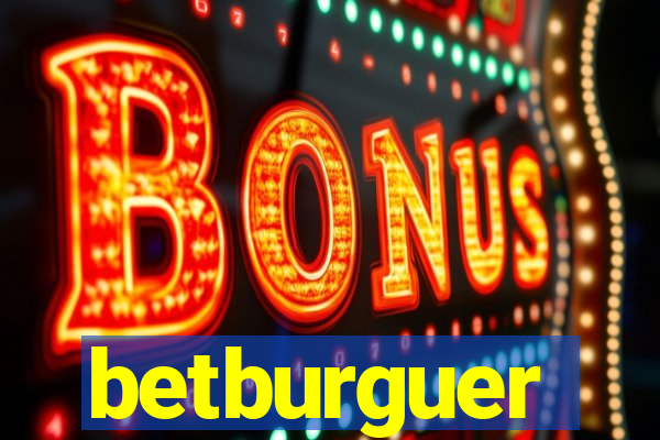 betburguer