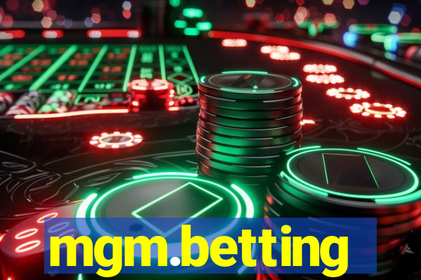 mgm.betting