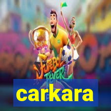 carkara