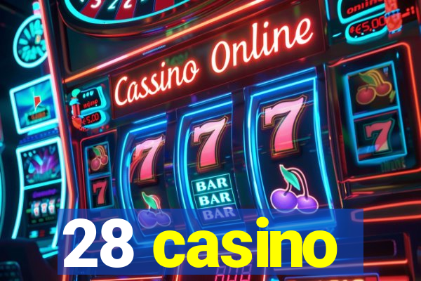 28 casino