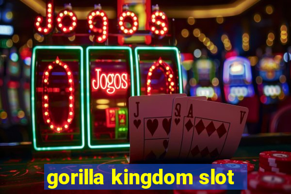 gorilla kingdom slot