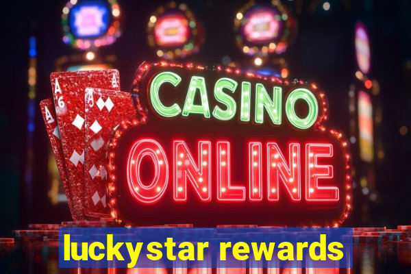 luckystar rewards