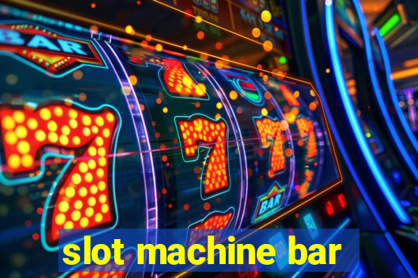 slot machine bar