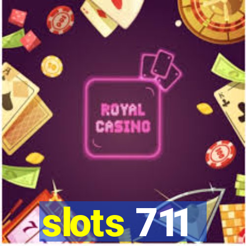 slots 711