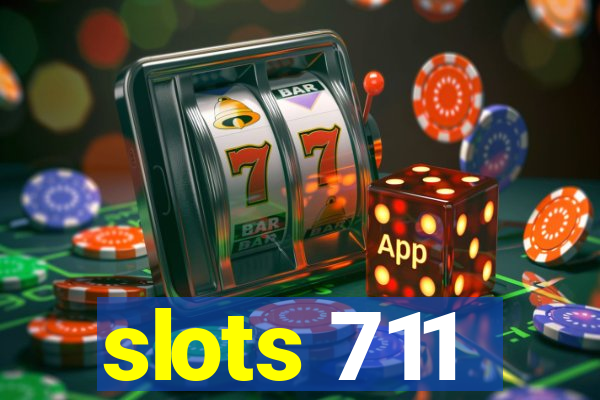 slots 711