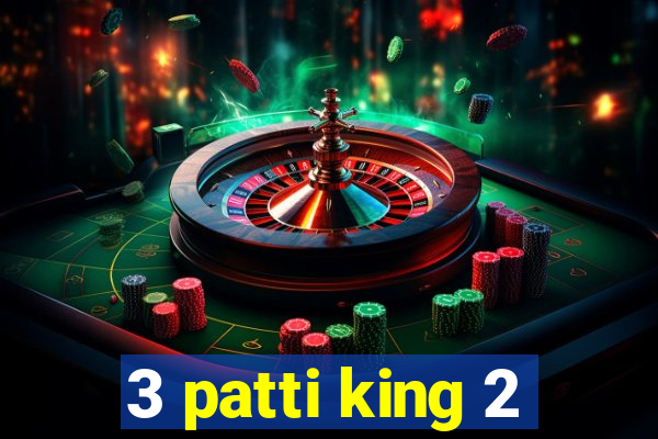 3 patti king 2