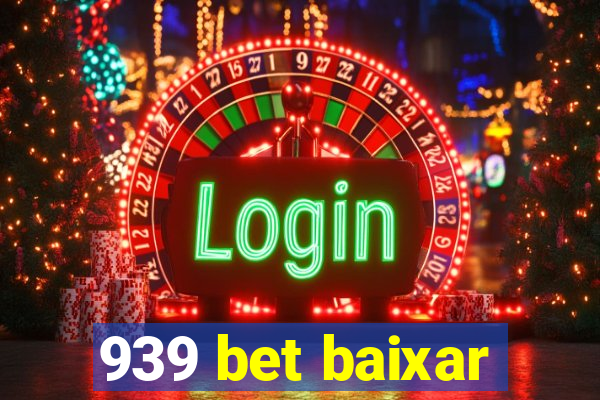 939 bet baixar