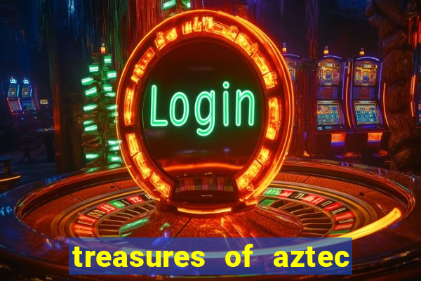 treasures of aztec slot demo