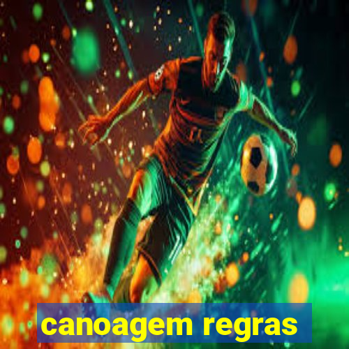 canoagem regras