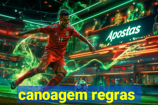 canoagem regras