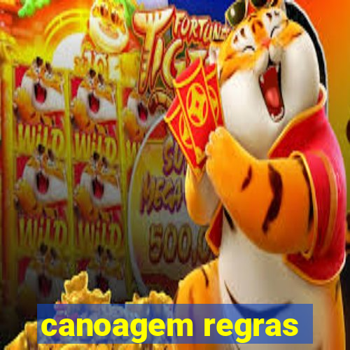 canoagem regras