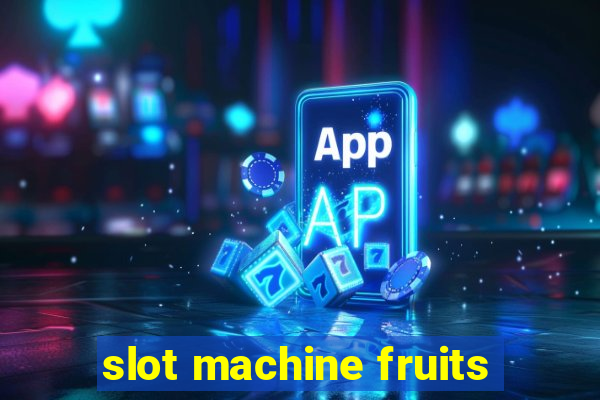 slot machine fruits