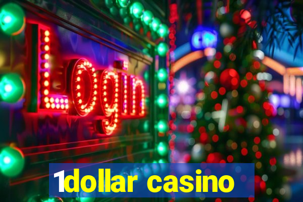 1dollar casino