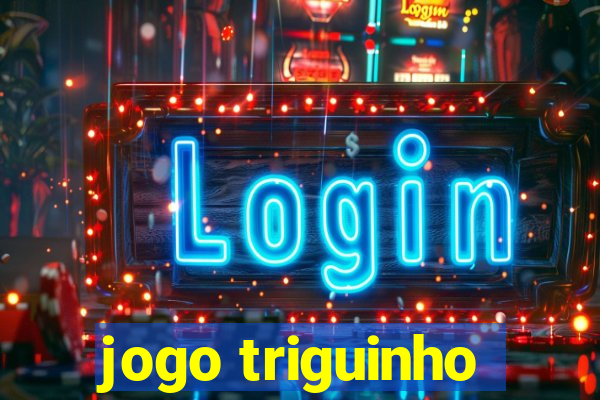 jogo triguinho