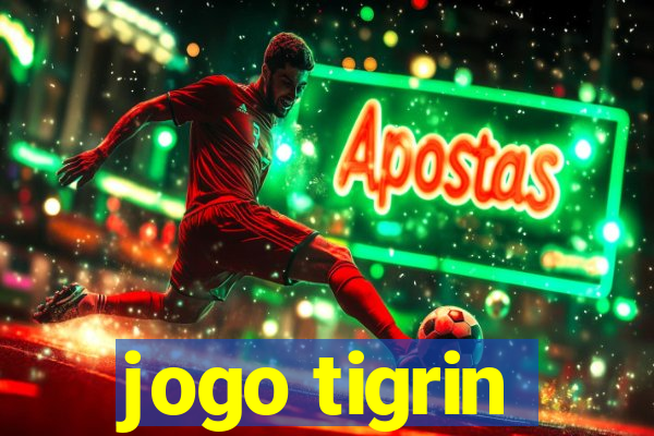 jogo tigrin