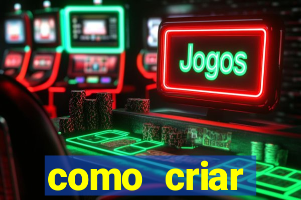 como criar plataforma de jogos cassino