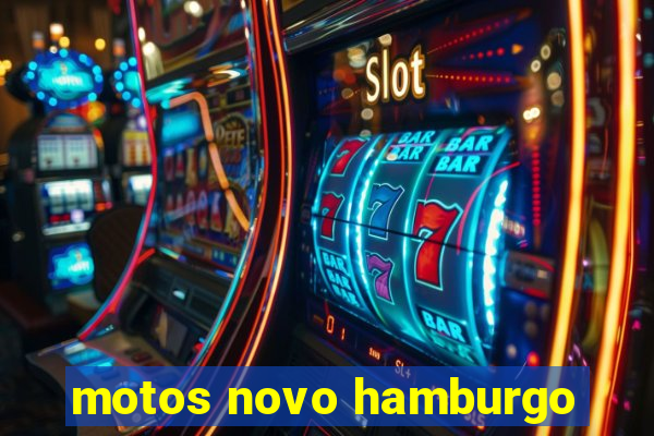 motos novo hamburgo