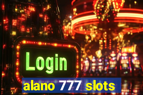 alano 777 slots