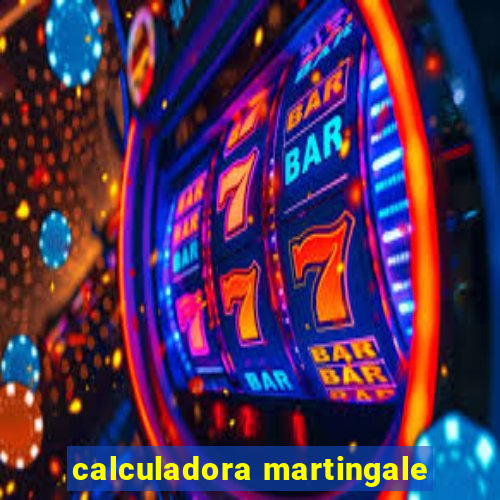 calculadora martingale