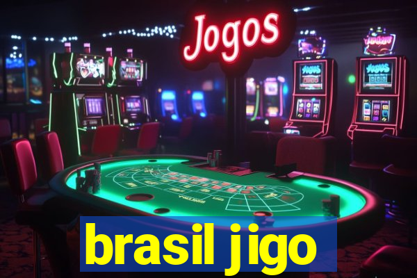 brasil jigo