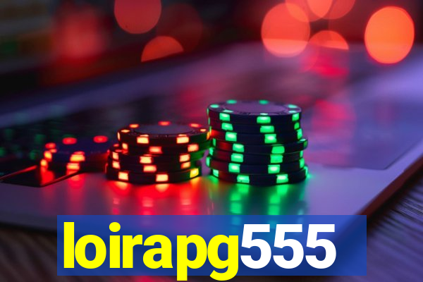 loirapg555