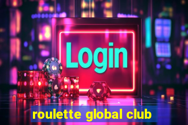 roulette global club