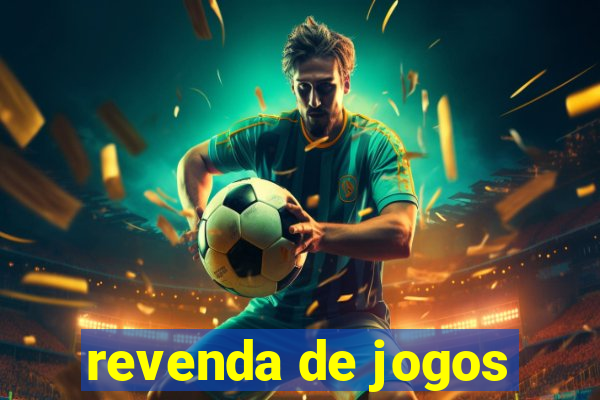 revenda de jogos