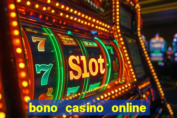 bono casino online sin deposito