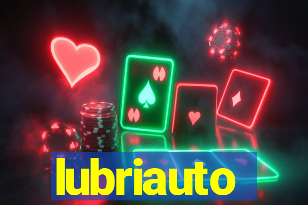 lubriauto