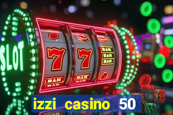 izzi casino 50 free spins