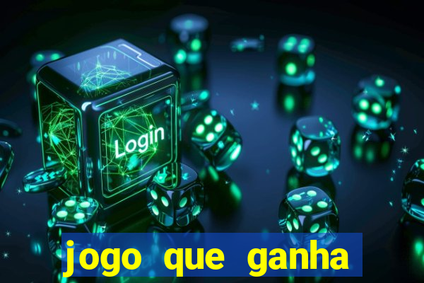 jogo que ganha para se cadastrar