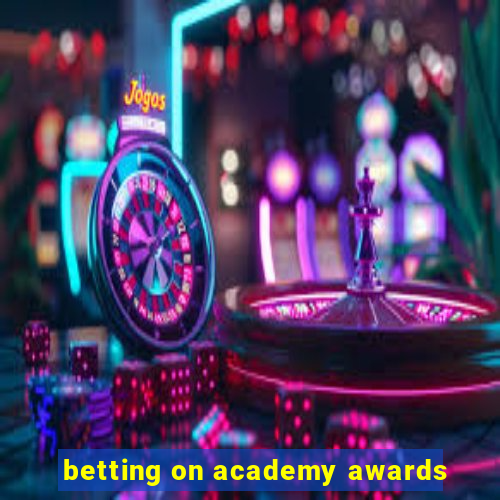 betting on academy awards