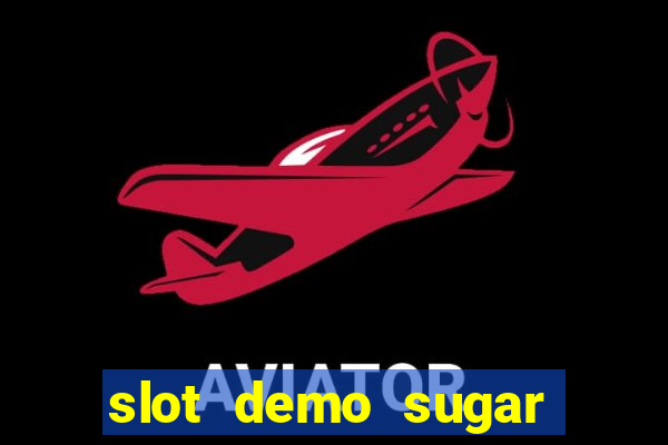 slot demo sugar rush 1000