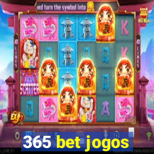 365 bet jogos