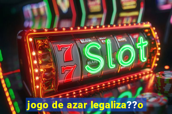 jogo de azar legaliza??o