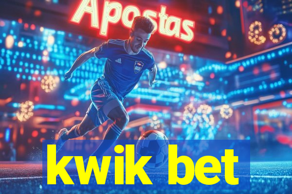 kwik bet