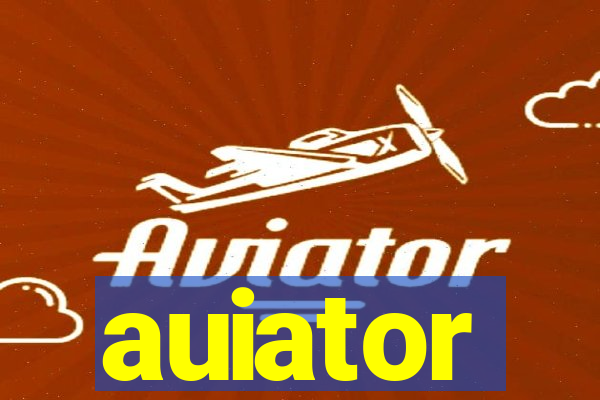 auiator