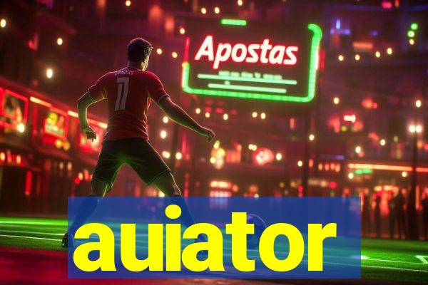 auiator