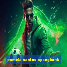 pamela santos spangbank