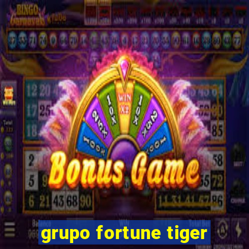 grupo fortune tiger