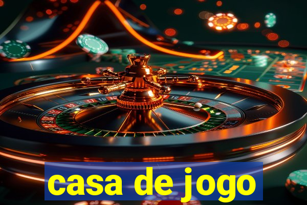 casa de jogo