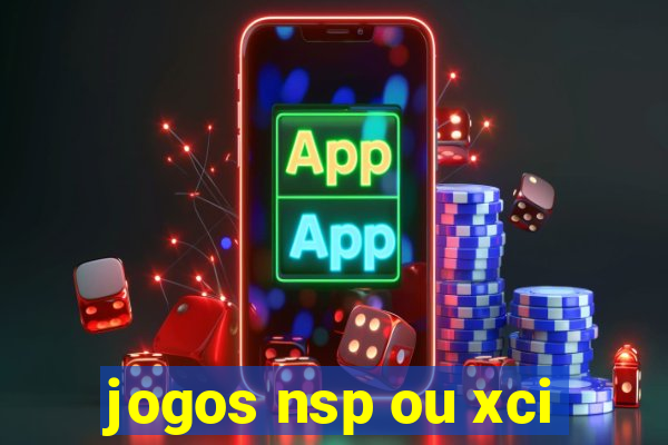 jogos nsp ou xci