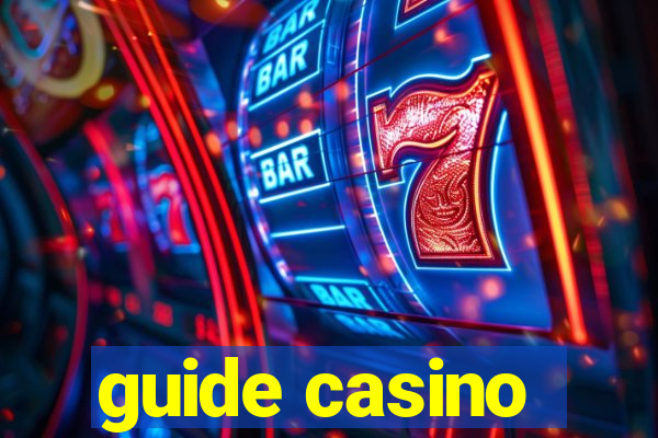 guide casino