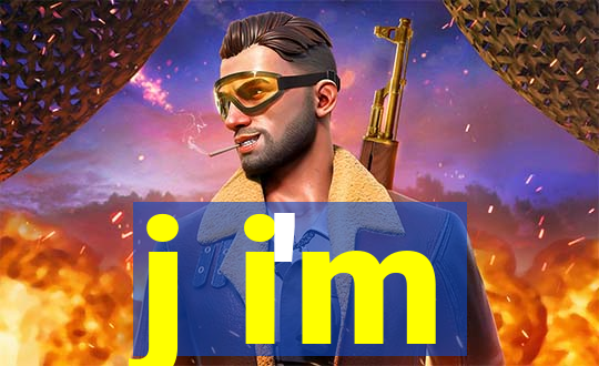 j i'm