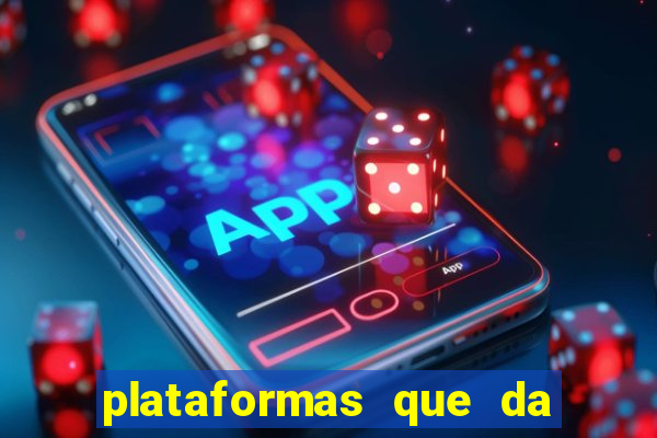 plataformas que da bonus no cadastro