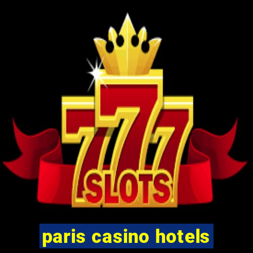 paris casino hotels