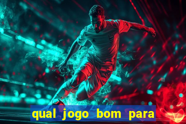 qual jogo bom para ganhar dinheiro