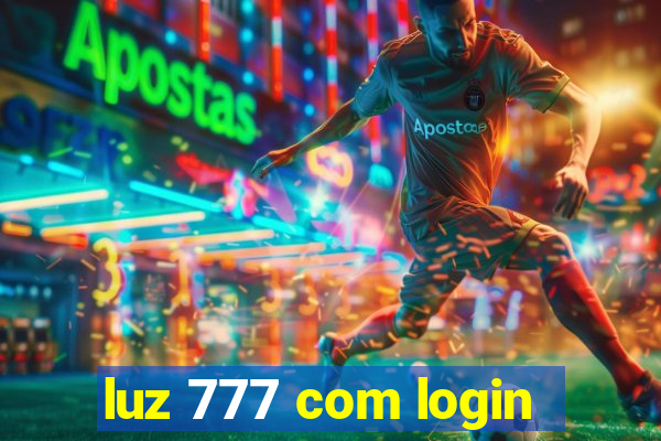 luz 777 com login