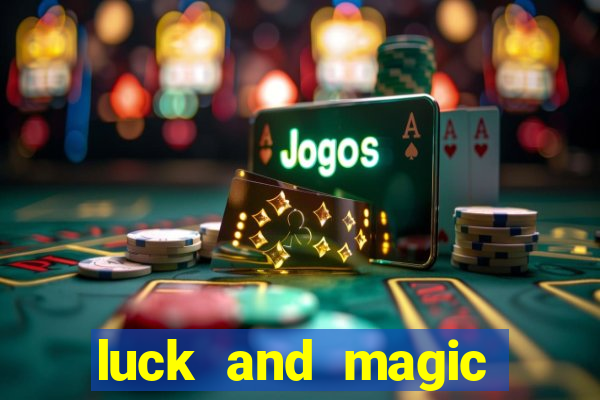 luck and magic galera bet